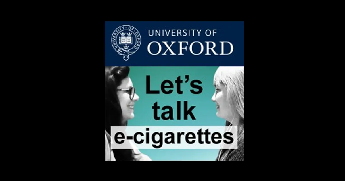 Kuulamissoovitus: Oxfordi ülikooli podcast „Let’s talk e-cigarettes“